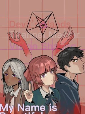 My Name Is Beautiful (Reborn in a Xianxia-esque Hellworld)